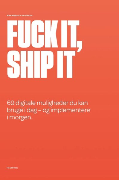 Bogomslag: Fuck It, Ship It